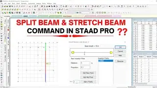 How to STRETCH BEAM & SPLIT BEAM in STAAD Pro | INFRA SKILL HUB