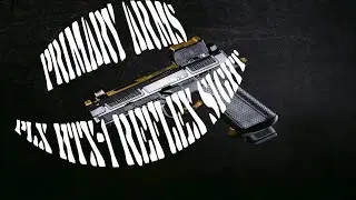 Exclusive Interview with Steve from Primary Arms on the PLx HTX-1 Enclosed Reflex