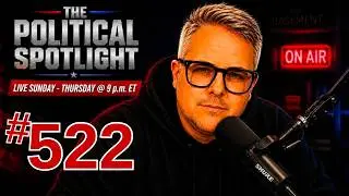 #522 | Extradition Waived! & A Killer Caught! | The Political Spotlight