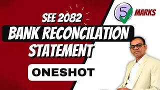 Bank reconciliation statement || SEE 2082 || बैंक हिसाब विवरण || read more publication Q.n. 1