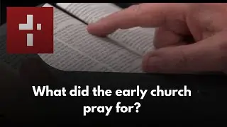 What did the early church pray for? | January 12, 2026