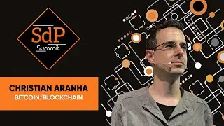 Bitcoin, Blockchain e muito dinheiro - Christian Aranha :: SDP Summit 2019