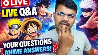 Anime Live Q&A 🔥 | Naruto, Goku, Luffy Power Explained | Hindi Anime Discussion Live