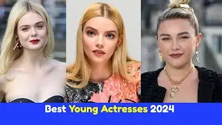 Best Young Actresses 2024