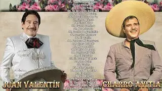 JUAN VALENTÍN Y CHARRO AVITIA EXITOS - SUS MEJORES RANCHERAS MEXICANAS- 30 SUPER CANCIONES RANCHERAS