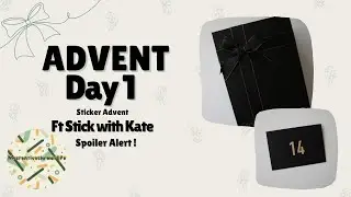 Advent sticker Unboxing Day 1-ft Stick With Kate 2024