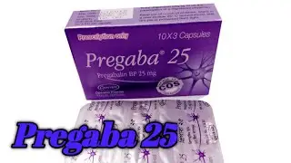 Pregaba 25 || ( Pregabalin )  || Pregaba কিসের ঔষধ  ||