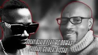 Sulay Djalo feat. Mc Domas  - Sa&uacute;dade Gu&iacute;nea-Bissau ( Audio Official )