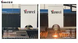 YAWEI Laser 20KW CUTTING 10mm MS Air cutting VS O2 cutting