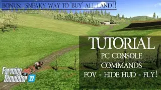 FS22 Tutorial | PC Console Commands: Change FOV, HIDE HUD, FLY! + SNEAKY way to 