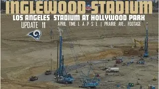Inglewood Stadium update 11| March-April construction time lapse |  Prairie Ave. Progress