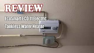 EcoSmart ECO 11 Electric Tankless Water Heater - Review 2022