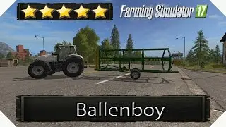 Ballenboy  ✹ Modvorstellung ✹ Landwirtschafts Simulator 17 - German