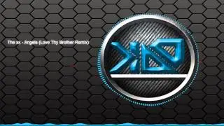 The xx - Angels (Love Thy Brother Remix)