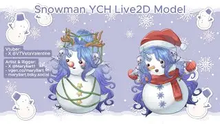 Christmas Snowman YCH Live2D model showcase - VTVetaValentine