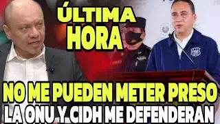 NO ME PUEDEN METER PRESO , SI LO HACEN LA ONU Y LA CIDH ME VAN ADENFERDER
