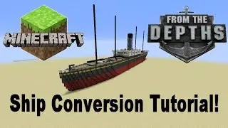 Minecraft to From the Depths, Ship Conversion Tutorial