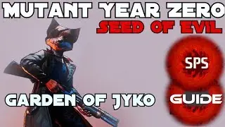 How to Clear Garden of Jyko Without Any Damage?-Mutant Year Zero Very Hard-DLC-Guide Ep.10