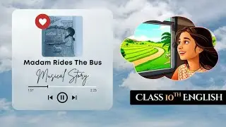 Madam Rides The Bus English X NCERT | Musical Story | Learn with Song