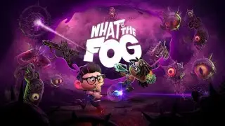 【What the Fog】Let's Play A New Game From DBD Devs | Just Chilling  (20/500 Sub Goal)