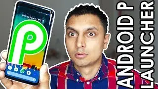 Как установить ANDROID P Launcher на Samsung Galaxy S9 Plus!