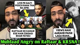 Muhfaad Angry reply to Raftaar & KR$NA | Muhfaad Talking about KR$NA fight & Why Diss for Raftaar