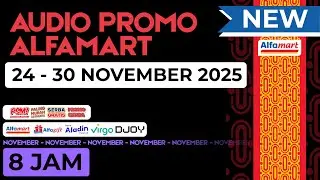 AUDIO PROMO ALFAMART 24 - 30 NOVEMBER 2025 - NON STOP 8 JAM