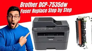 Brother DCP-7535DW Fuser Unit Replacement | Fix Heating & Printing Issues