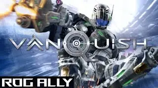 Vanquish gameplay on Asus ROG Ally - Max settings