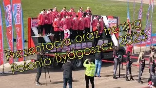 Prezentacja, otwarty park oraz trening Polonia Bydgoszcz 2025