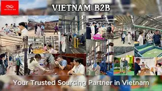 Unlock Vietnam&rsquo;s Manufacturing Power | Your Sourcing Partner &ndash; VIETNAM B2B