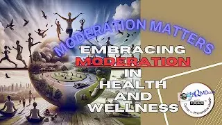 Moderation Matters: Embracing Moderation in Health and Wellness