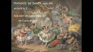 EL ARTE DE LA DANZA. Carlo Blasis. Cap&iacute;tulo 7. Episodio 6-4