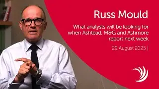 Russ Mould: What analysts will be looking for when Ashtead, M&G and Ashmore report next week
