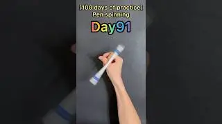 [100 days of practice] Pen spinning #Day91 #shorts