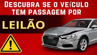 🚨Como saber se o veículo tem histórico de leilão! Proteja seu bolso!!!