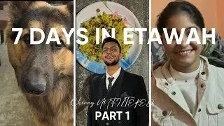 7 DAYS IN ETAWAH VLOG-PART 1 @ChiragUnfilteredVlogs #exploration