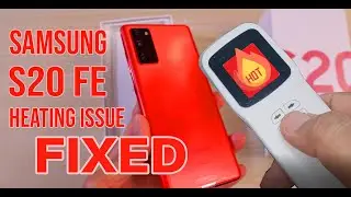 Samsung S20 FE heating issue | FIXED