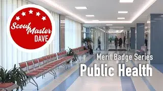 🩺 Public Health Merit Badge Overview | ScoutMaster Dave