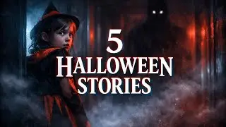 5 CREEPY HALLOWEEN STORIES #HorrorStories #HalloweenStories #ScaryStories #Creepy #TrueHorror