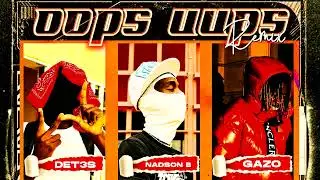 Det3s x Nadson B x GAZO - Oops Uups [REMIX] 🇦🇴🇫🇷