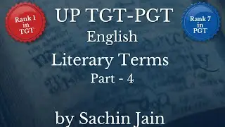 #LITERARY TERMS PART-4 UP TGT PGT ENGLISH BY SACHIN JAIN 