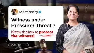 How Courts Protect Victims from Threats | Real Trial Insights by Adv. Neelam Narang