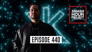 'Smash Hour Project' Radio Show 440 by Kyros