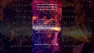 Surprising Success: Sudowrite's Novel-Writing AI Exceeds Expectations