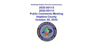 2025-00113/00114 LG&E and KU - Public Comments Meeting