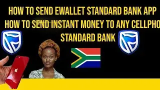 How to send Ewallet standard bank app | how to Send Instant Money to any cellphone  Standard Bank