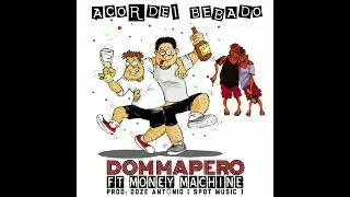 DOM MAPERO FT MONEY MACHINE_ACORDEI BEBADO_OFICIAL AUDIO [2021]