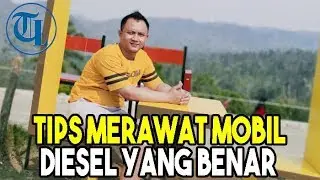 Tips Merawat Mobil Diesel yang Benar dan Biaya Perawatan Mobil Diesel