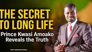 He Discovered the Secret to Long Life – Prince Kwasi Amoako’s Shocking Health Revelation (TEC)